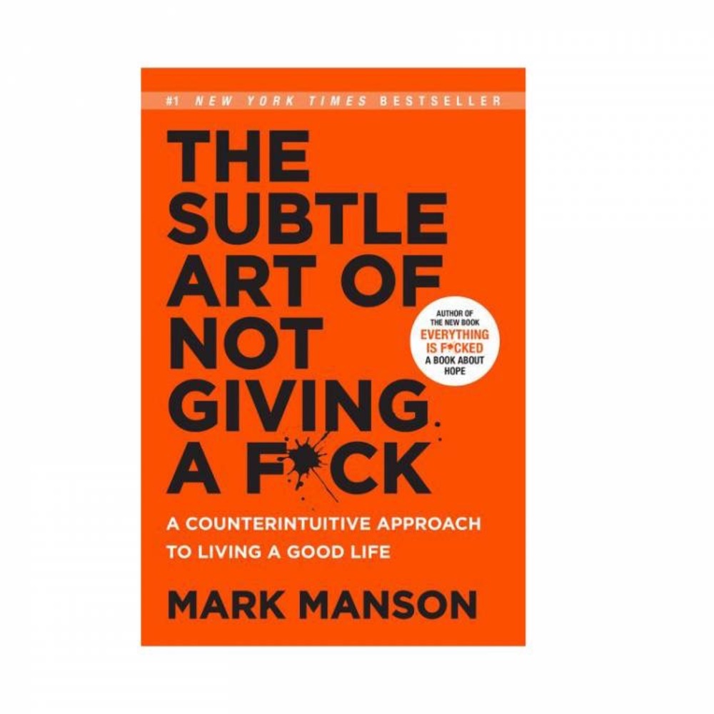 Mark Manson Book - The Subtle Art Of Not Giving A F*ck (NY Times Best Seller).